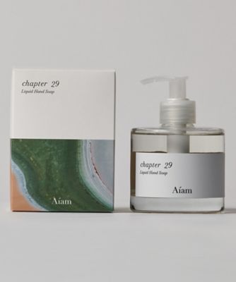Aiam（Aiam） リキッドハンドソープ チャプター29 通販 | 【ISETAN